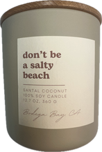 Load image into Gallery viewer, Don't Be a Salty Beach Candle Santal
