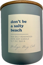 Load image into Gallery viewer, Don't Be a Salty Beach Candle Sea Salt
