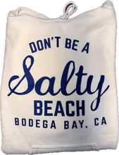 Load image into Gallery viewer, Bodega Bay California Hood Sweatshirt Don't Be a Salty Beach Navy
